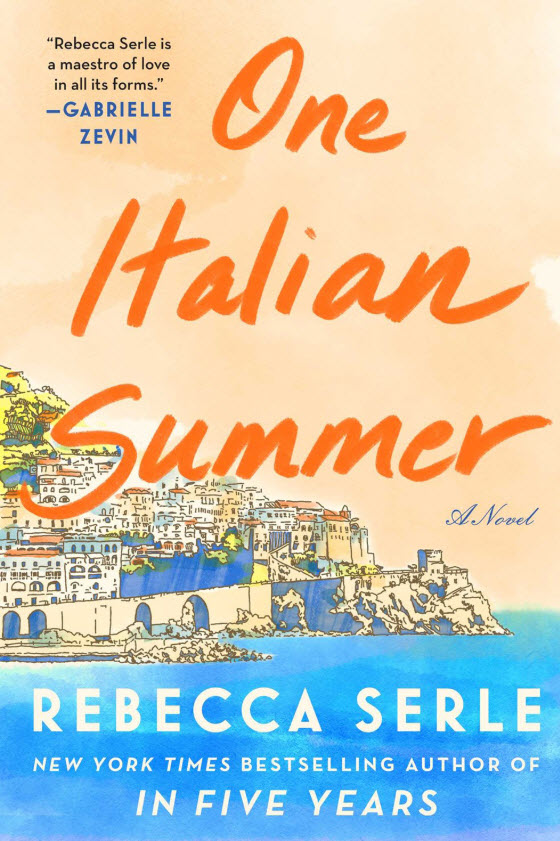 One Italian Summer: A Novel Rebecca Serle